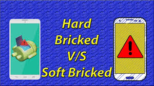 hard bricked v/s soft bricked 